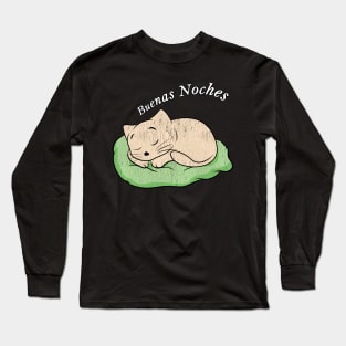 Buenas Noches Long Sleeve T-Shirt